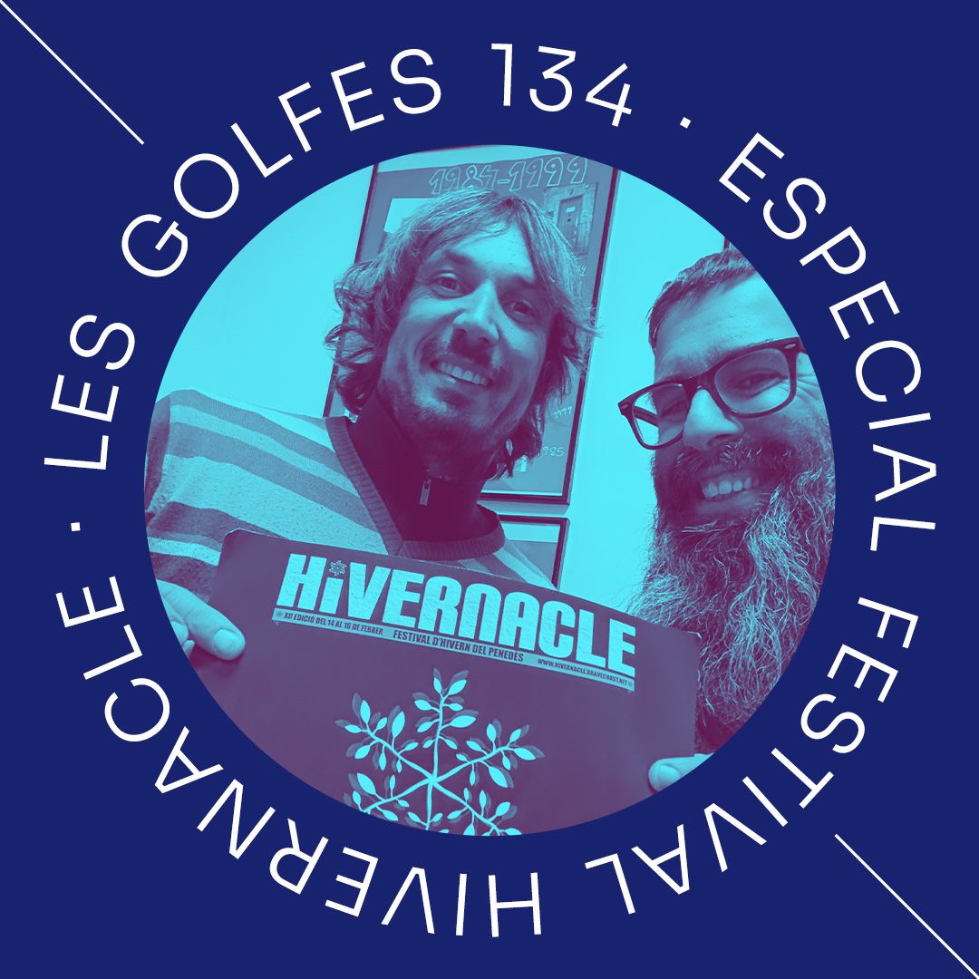 Capítol 133 de Les Golfes de Gelida - Especial Festival Hivernacle