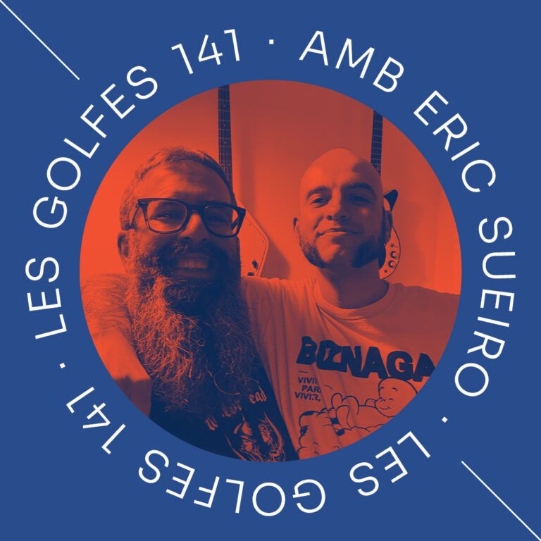 Capítol 141 de les golfes de gelida amb Eric Sueiro de Medalla i Estudio Mazmorra