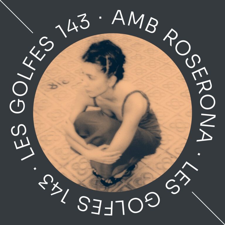 Capítol 143 de les golfes de gelida amb Roserona