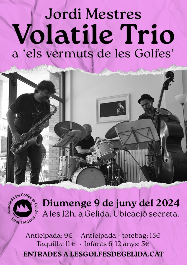 Jordi Mestres Volatile Trio a Les Golfes de Gelida