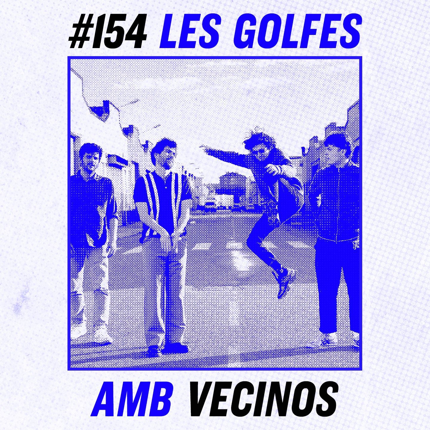 Les Golfes · 154 · Fent comunitat amb Vecinos