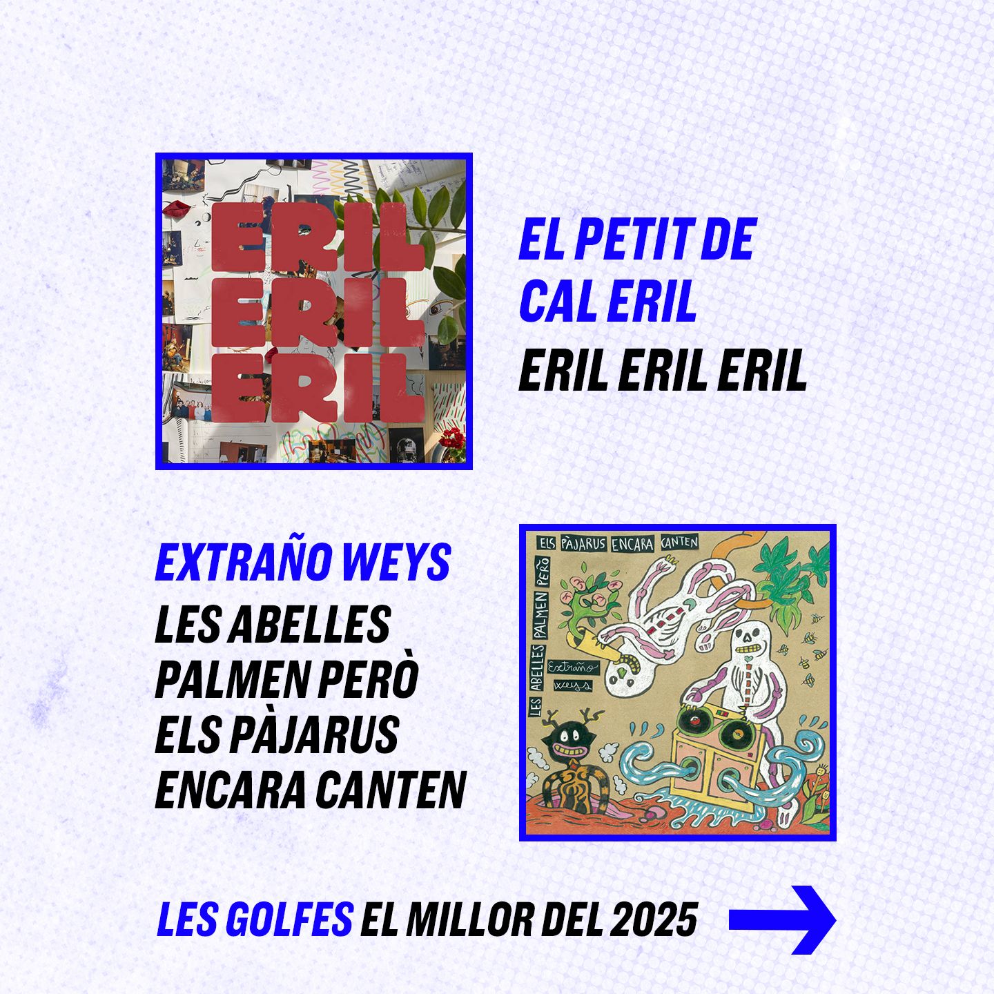 Les Golfes · 158 · El millor del 2025
