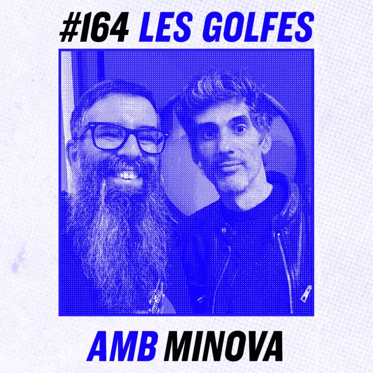 Les Golfes · 164 · Tornar per dir “Adéu” amb Minova