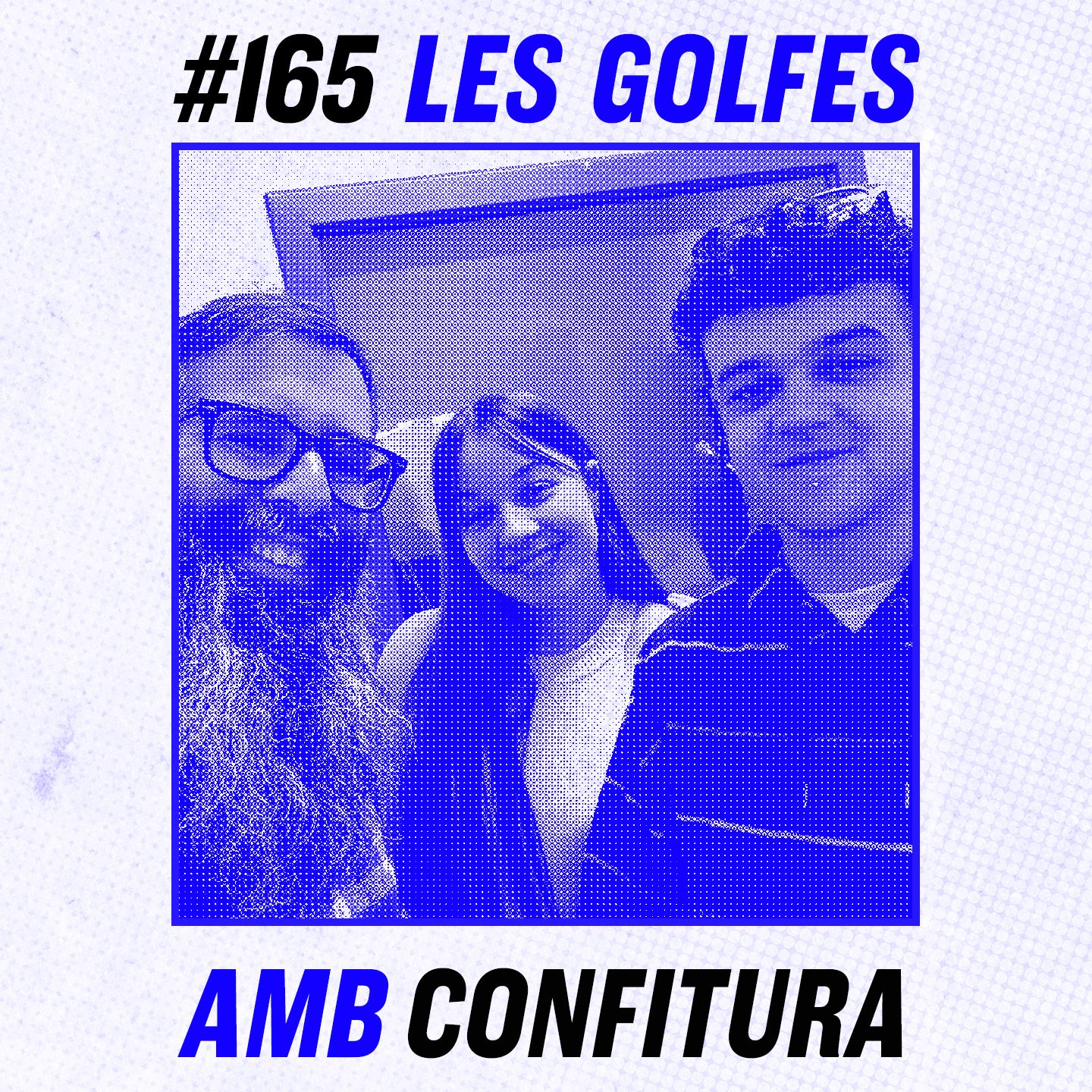 Les Golfes de Gelida Les Golfes · 165 · Confitura · Música de km 0 amb molt recorregut